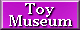 Vintage Toy Museum